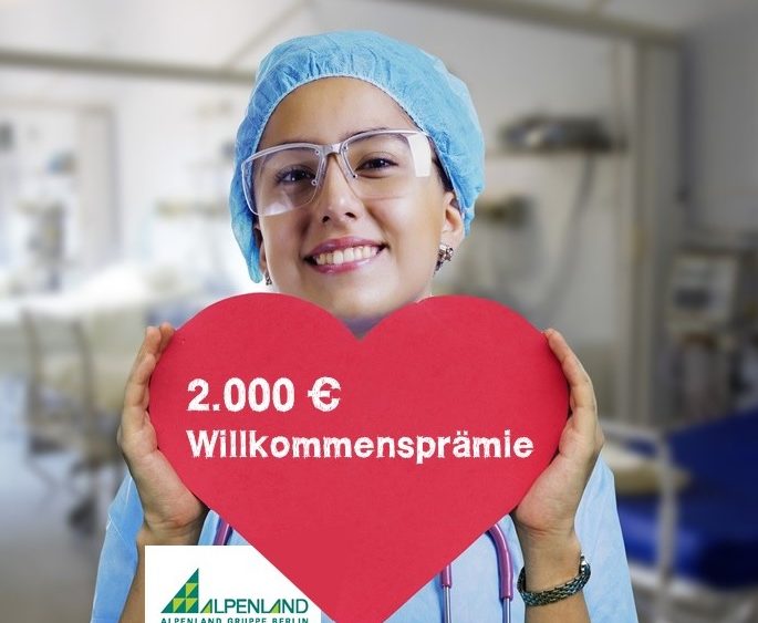 2.000 € Willkommensprämie für Pflegefachkräfte – und es geht noch mehr!-Alpenland Berlin Jobs